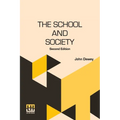 The School And Society: Second Edition - Paperback