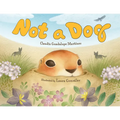 Not a Dog - Hardcover
