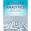 Business Analytics: Methods and Cases for Data-Driven Decisions - Paperback