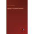 Expedición de los catalanes y aragoneses contra turcos y griegos - Hardcover