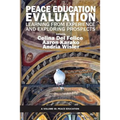 Peace Education Evaluation: Learning from Experience and Exploring Prospects - Paperback