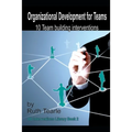 Organizational Development for Teams: 10 team building interventions - Paperback