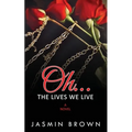 Oh...The Lives We Live - Paperback