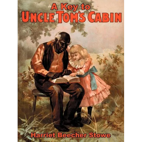 A Key to Uncle Tom's Cabin - Paperback