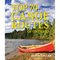 Top 70 Canoe Routes of Ontario - Paperback