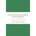 Green Sustainable Economics: An Evergreen Phase of Divine Law - Paperback