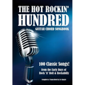 The Hot Rockin' Hundred - Guitar Chord Songbook - Paperback Edition: 100 Classic Songs! - Paperback