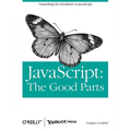 Javascript: The Good Parts: The Good Parts - Paperback