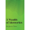 A Wealth of Memories - Hardcover
