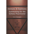 Demons & Daemons: Summoning for the Solitary Practitioner - Paperback