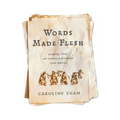 Words Made Flesh: Language, Body, and Conversion in Colonial Latin America - Hardcover