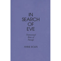 In Search of Eve: Transsexual Rites of Passage - Paperback