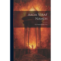 Arda Viraf Nameh: The Original Pahlavi Text - Paperback