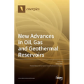 New Advances in Oil, Gas and Geothermal Reservoirs - Hardcover