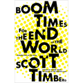 Boom Times for the End of the World - Paperback