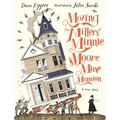 Moving the Millers' Minnie Moore Mine Mansion: A True Story - Hardcover