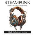 Steampunk: A Meditation Coloring Book - Paperback