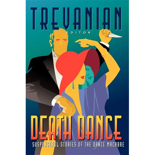 Death Dance: Suspenseful Stories of the Dance Macabre - Paperback