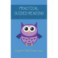 Practical Guided Reading: a toolkit for teaching children to read - Paperback