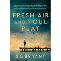 Fresh Air and Foul Play - Paperback