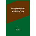 The Irish Penny Journal, (Volume I) No. 49, June 5, 1841 - Paperback