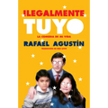 Illegally Yours \ Ilegalmente Tuyo: La Comedia de Mi Vida - Paperback