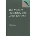 The Modern Presidency and Crisis Rhetoric - Hardcover