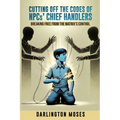 Cutting Off the Codes of NPCs' Chief Handlers: Breaking Free From the Matrix's Control - Paperback