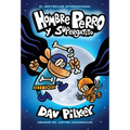 Hombre Perro Y Supergatito (Dog Man and Cat Kid): Volume 4 - Hardcover