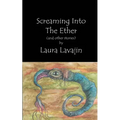 Screaming into the Ether - Paperback