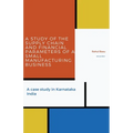 A Study of the Supply Chain and Financial Parameters of a Small Manufacturing Business - Paperback