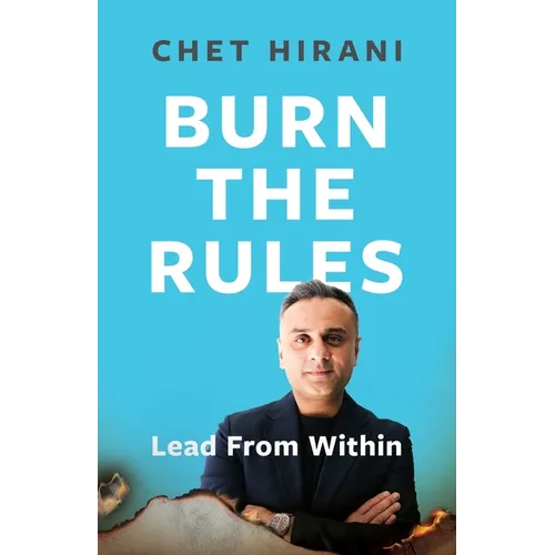 Burn The Rules: Lead From Within - Paperback