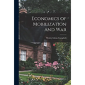 Economics of Mobilization and War - Paperback