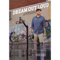 Dream Out Loud: The Sneakerheads Path to Redemption - Hardcover