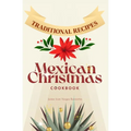 Mexican Christmas Cookbook: Traditional recipes - Paperback