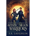 Mystic Moon Warriors - Paperback