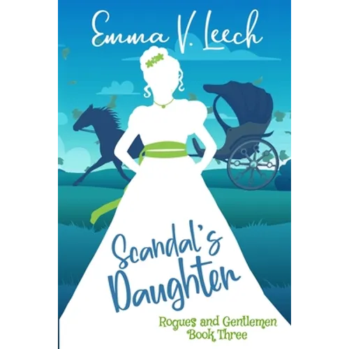 Scandal's Daughter: Rogues and Gentlemen Book 3 - Paperback