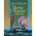 Mercy Watson Fights Crime: (A Funny and Heartwarming Chapter Book about a Lovable, Toast-Eating Pig - Perfect for Early Readers and Kids Ages 5-7 in G - Paperback