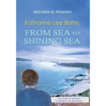 Katharine Lee Bates: From Sea to Shining Sea - Hardcover
