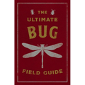 The Ultimate Bug Field Guide: The Entomologist's Handbook - Leather