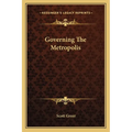 Governing The Metropolis - Paperback