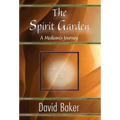 The Spirit Garden: A Medium's Journey - Hardcover