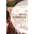Applied Interpretation: Putting Research into Action - Paperback