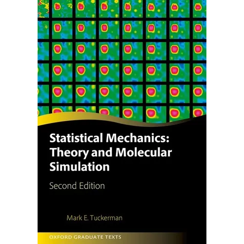 Statistical Mechanics: Theory and Molecular Simulation - Hardcover