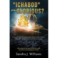 "ICHABOD" or GLORIOUS? - Paperback