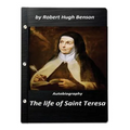The life of Saint Teresa by Robert Hugh Benson (Original Version) - Paperback