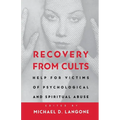 Recovery from Cults: Help for Victims of Psychological and Spiritual Abuse - Paperback