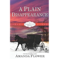 A Plain Disappearance: An Appleseed Creek Mystery - Paperback
