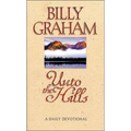 The Unto the Hills: A Daily Devotional - Paperback