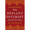 The Defiant Optimist: Daring to Fight Global Inequality, Reinvent Finance, and Invest in Women - Hardcover